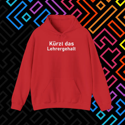 "Lehrergehalt" Hoodie Unisex