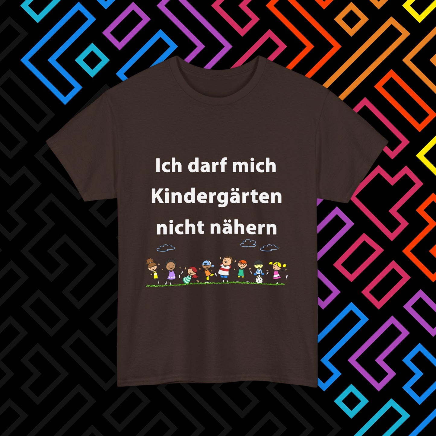 "Kindergärten" T-Shirt Unisex