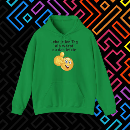 "Lebe jeden Tag" Hoodie Unisex