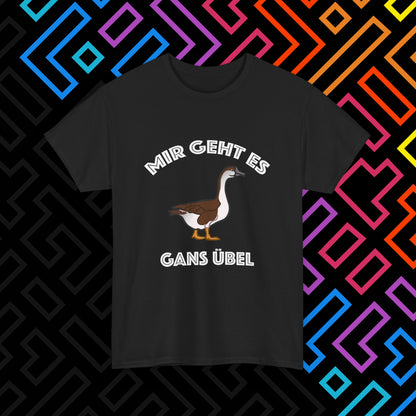 "Gans Übel" T-Shirt Unisex