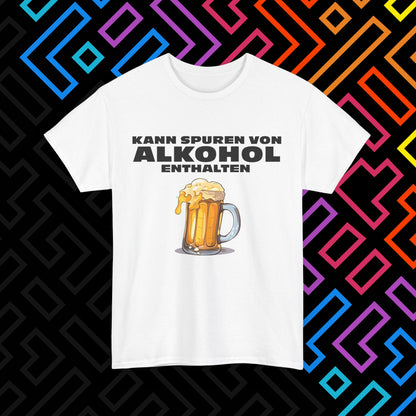 "Spuren von Alkohol" T-Shirt Unisex