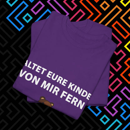 "Kinder Fernhalten" T-Shirt Unisex