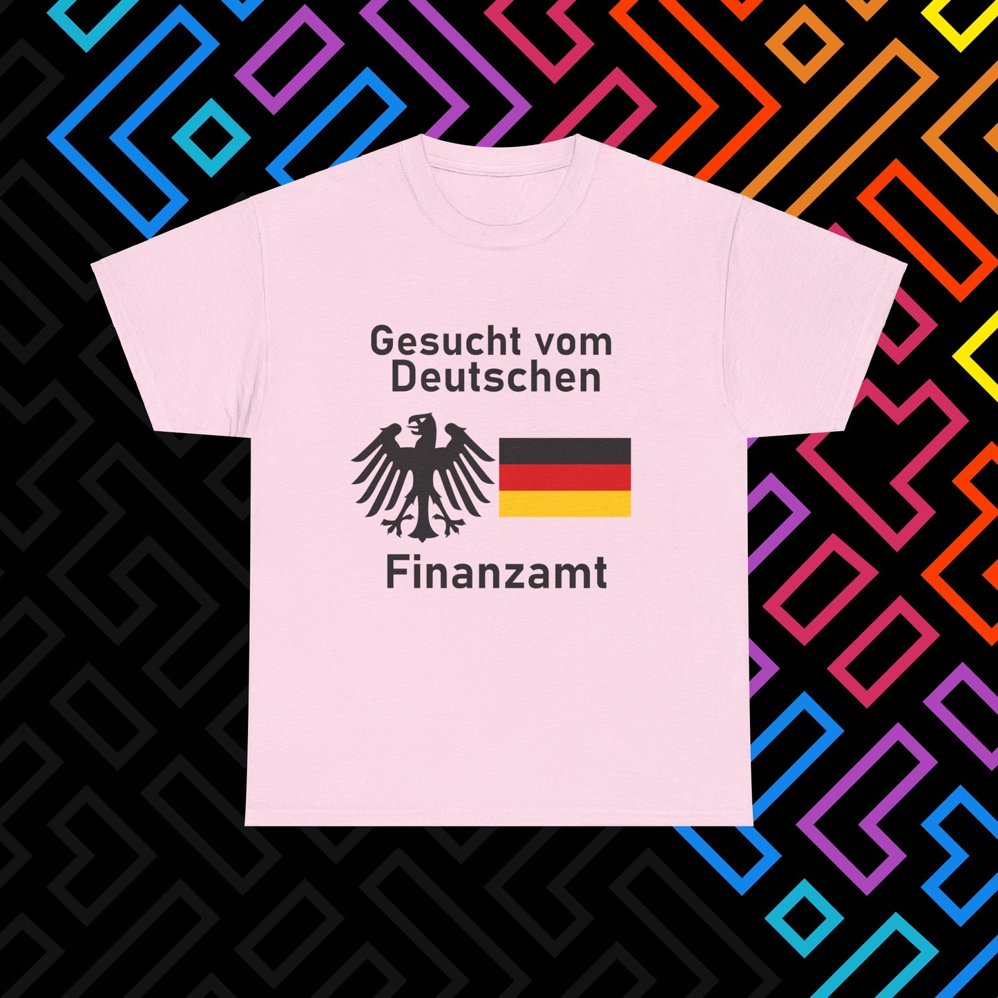 "Gesucht vom Finanzamt" T-Shirt Unisex