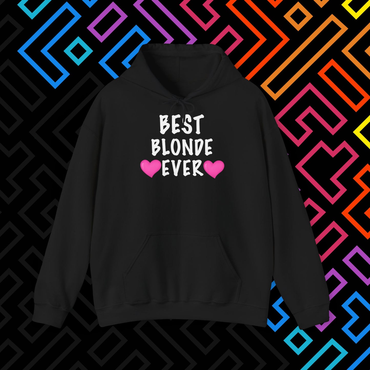 "Best Blonde" Hoodie Unisex