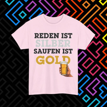 "Saufen ist Gold" T-Shirt Unisex