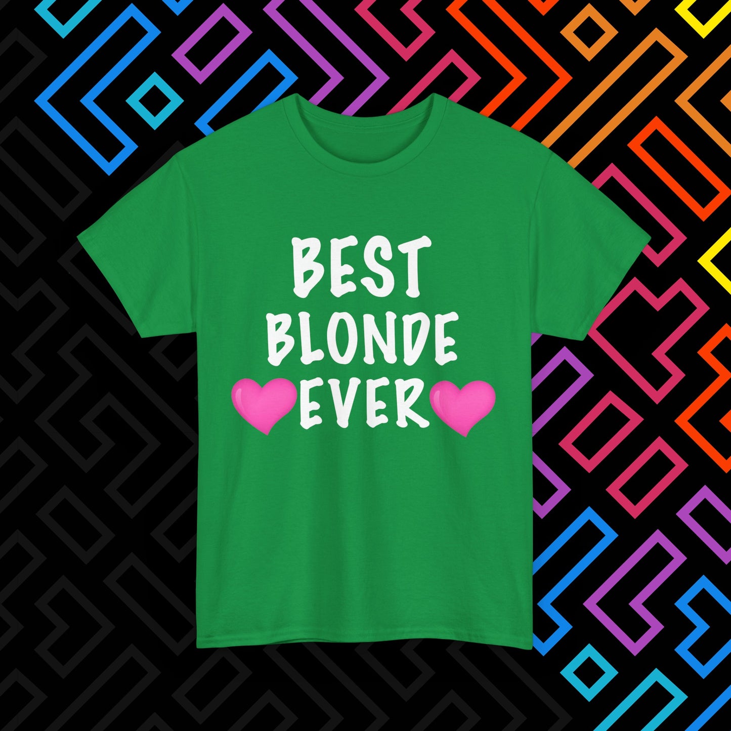 "Best Blonde" T-Shirt Unisex