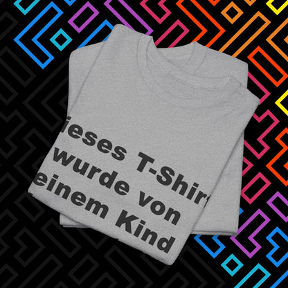 "Vom Kind hergestellt" T-Shirt Unisex