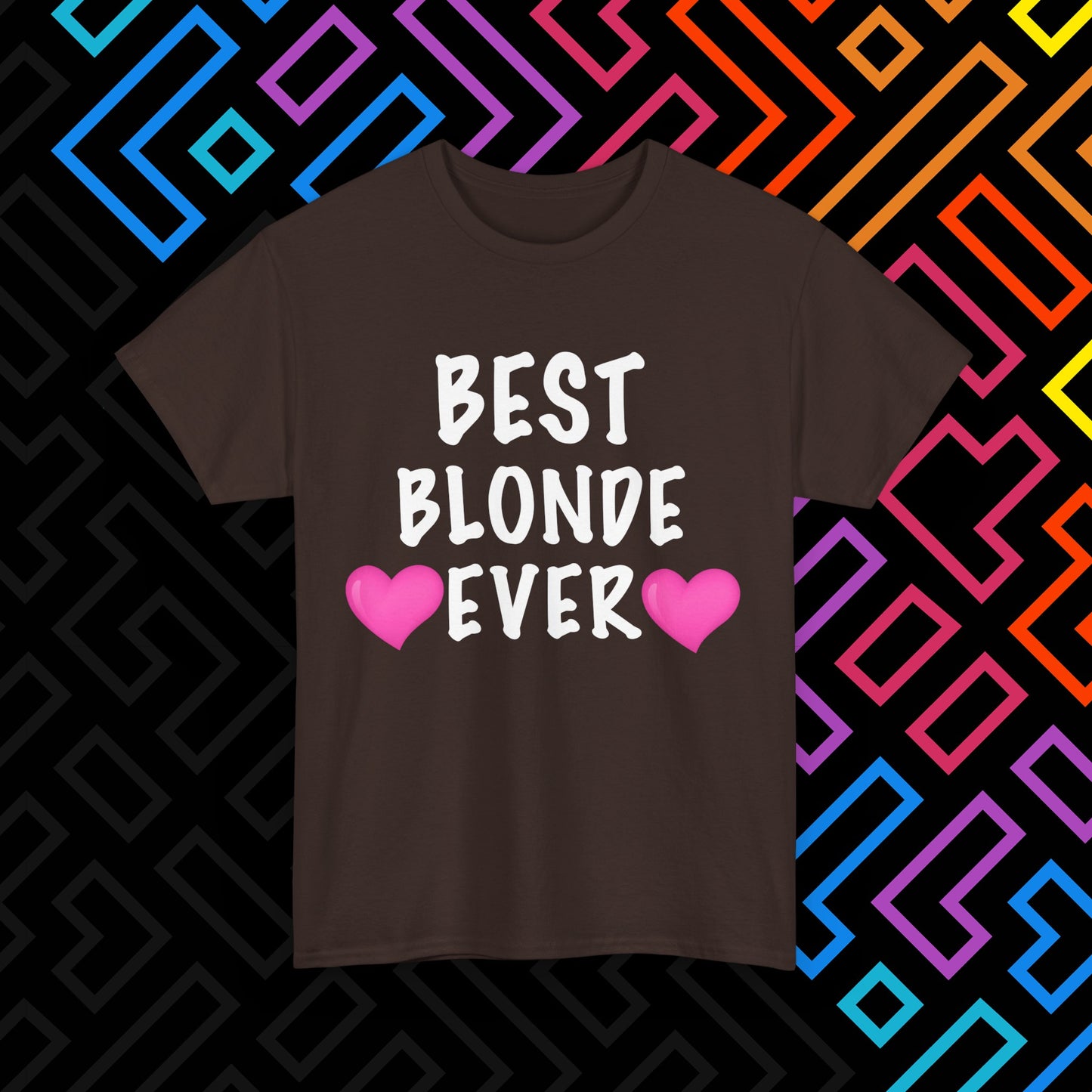 "Best Blonde" T-Shirt Unisex
