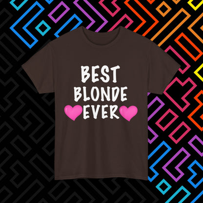 "Best Blonde" T-Shirt Unisex