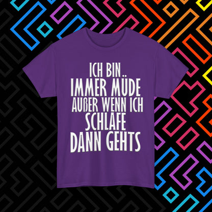 "Immer Müde" T-Shirt Unisex