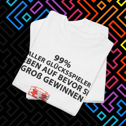 "Glücksspiel" T-Shirt Unisex
