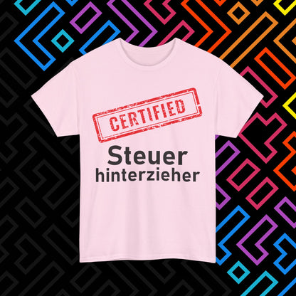 "Steuerhinterzieher" T-Shirt Unisex