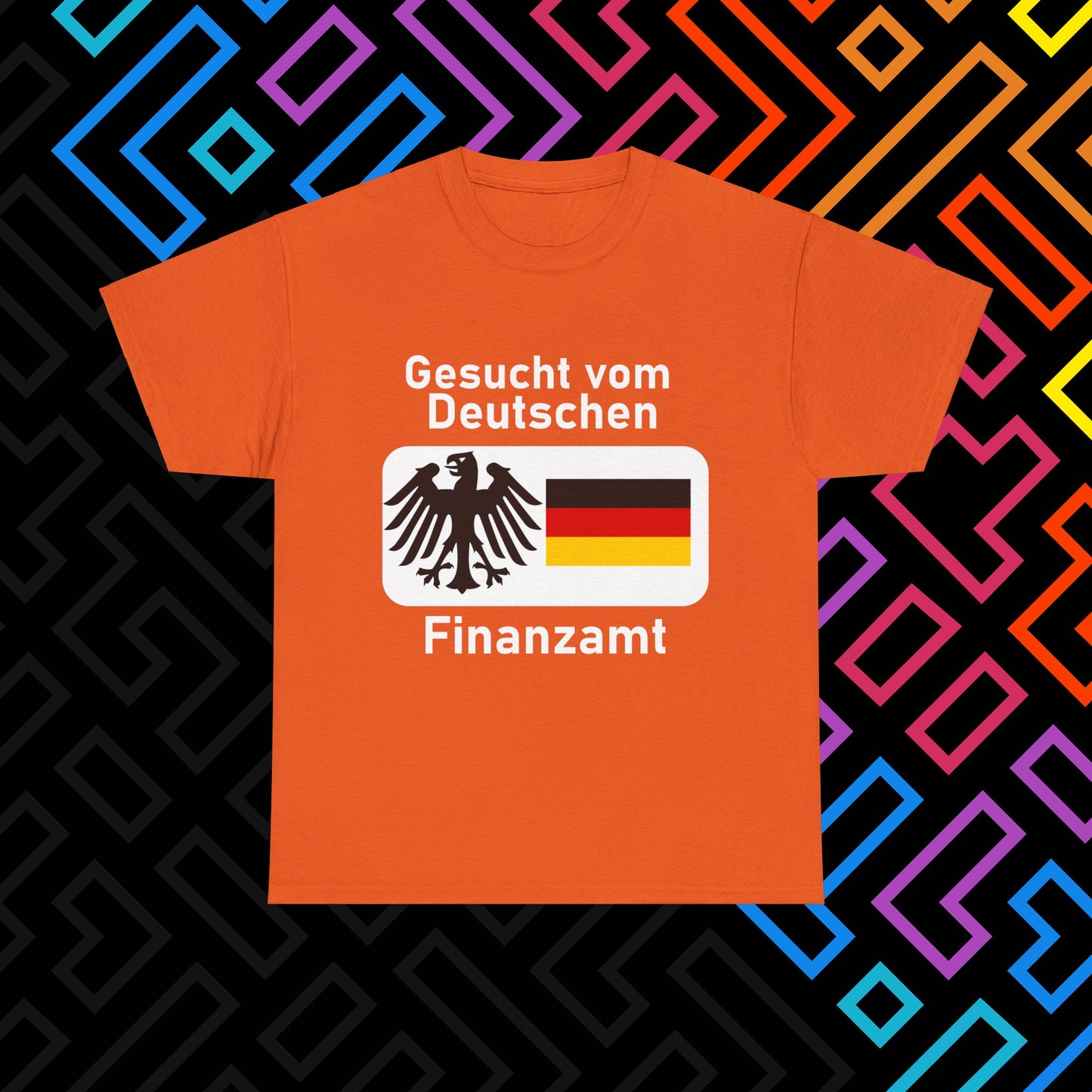 "Gesucht vom Finanzamt" T-Shirt Unisex