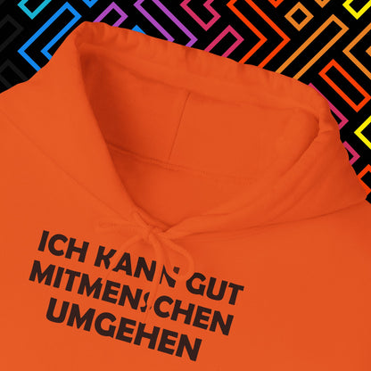 "Mitmenschen umgehen" Hoodie Unisex
