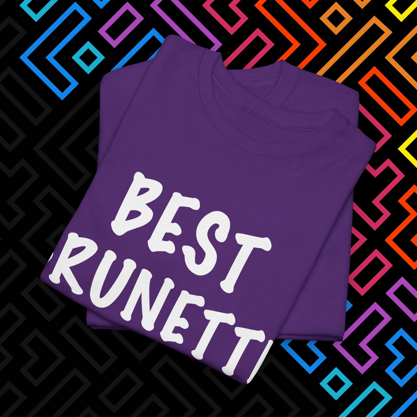 "Best Brunette" T-Shirt Unisex