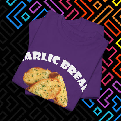 "Garlic Bread Slut" T-Shirt Unisex