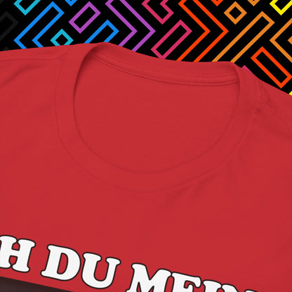 "Ach du meine Goethe" T-Shirt Unisex