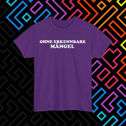 "Ohne Mängel" T-Shirt Unisex