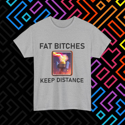 "FAT BITCHES" T-Shirt Unisex