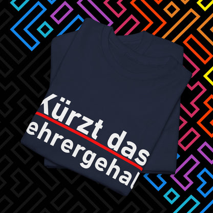 "Lehrergehalt" T-Shirt Unisex
