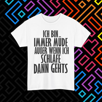 "Immer Müde" T-Shirt Unisex