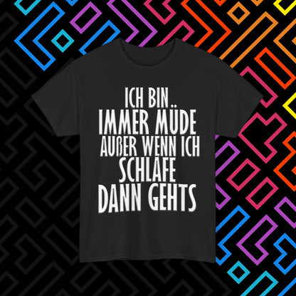 "Immer Müde" T-Shirt Unisex