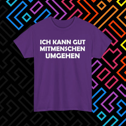 "Mitmenschen umgehen" T-Shirt Unisex
