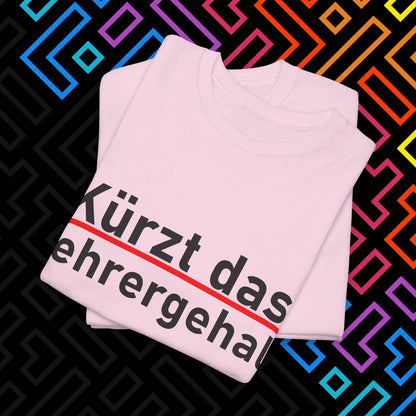 "Lehrergehalt" T-Shirt Unisex
