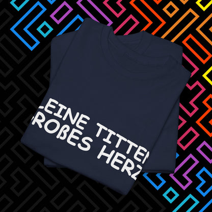 "Kleine Titten" T-Shirt Unisex