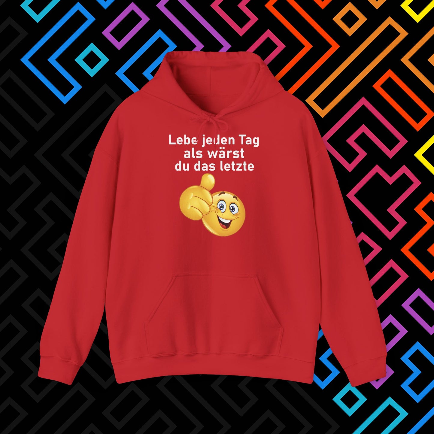 "Lebe jeden Tag" Hoodie Unisex