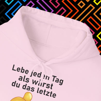 "Lebe jeden Tag" Hoodie Unisex
