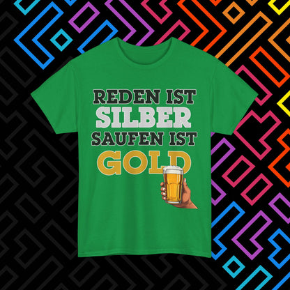 "Saufen ist Gold" T-Shirt Unisex