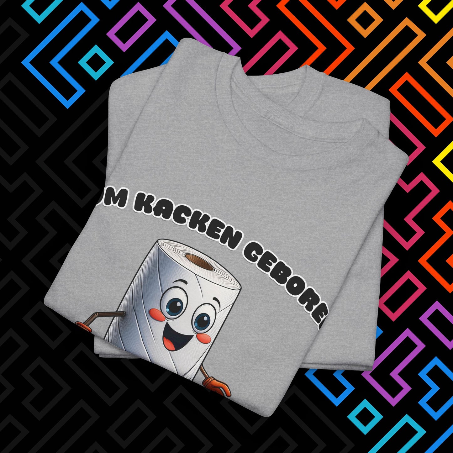 "Zum Kacken geboren" T-Shirt Unisex