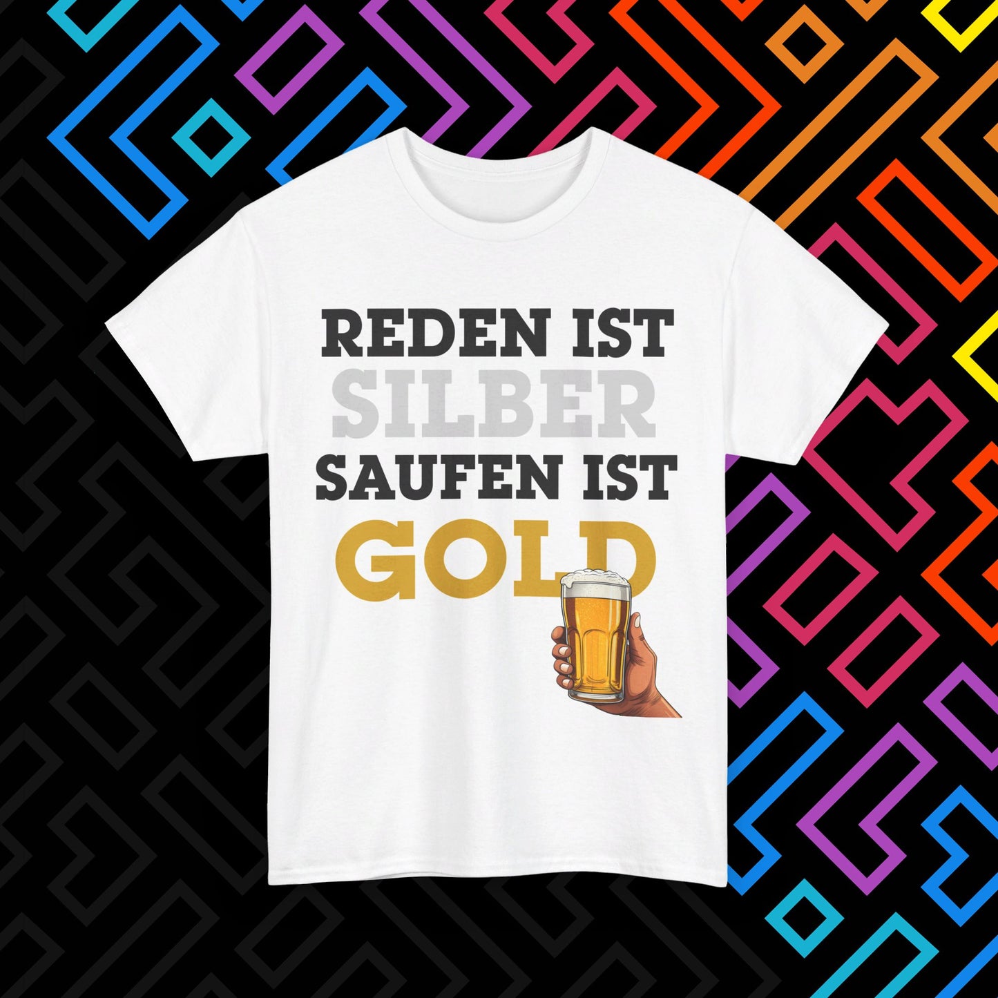 "Saufen ist Gold" T-Shirt Unisex