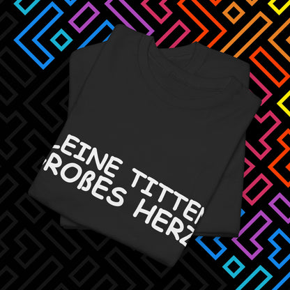"Kleine Titten" T-Shirt Unisex