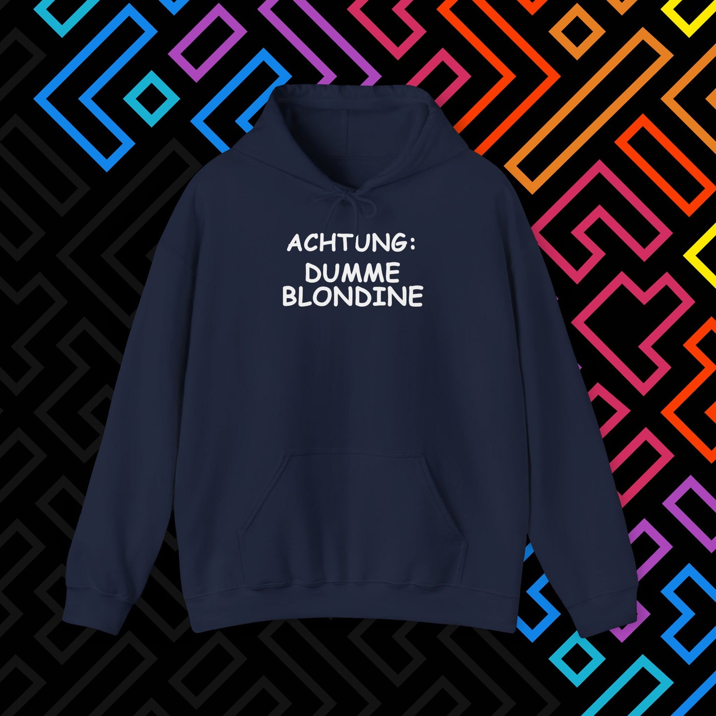 "Dumme Blondine" Hoodie Unisex