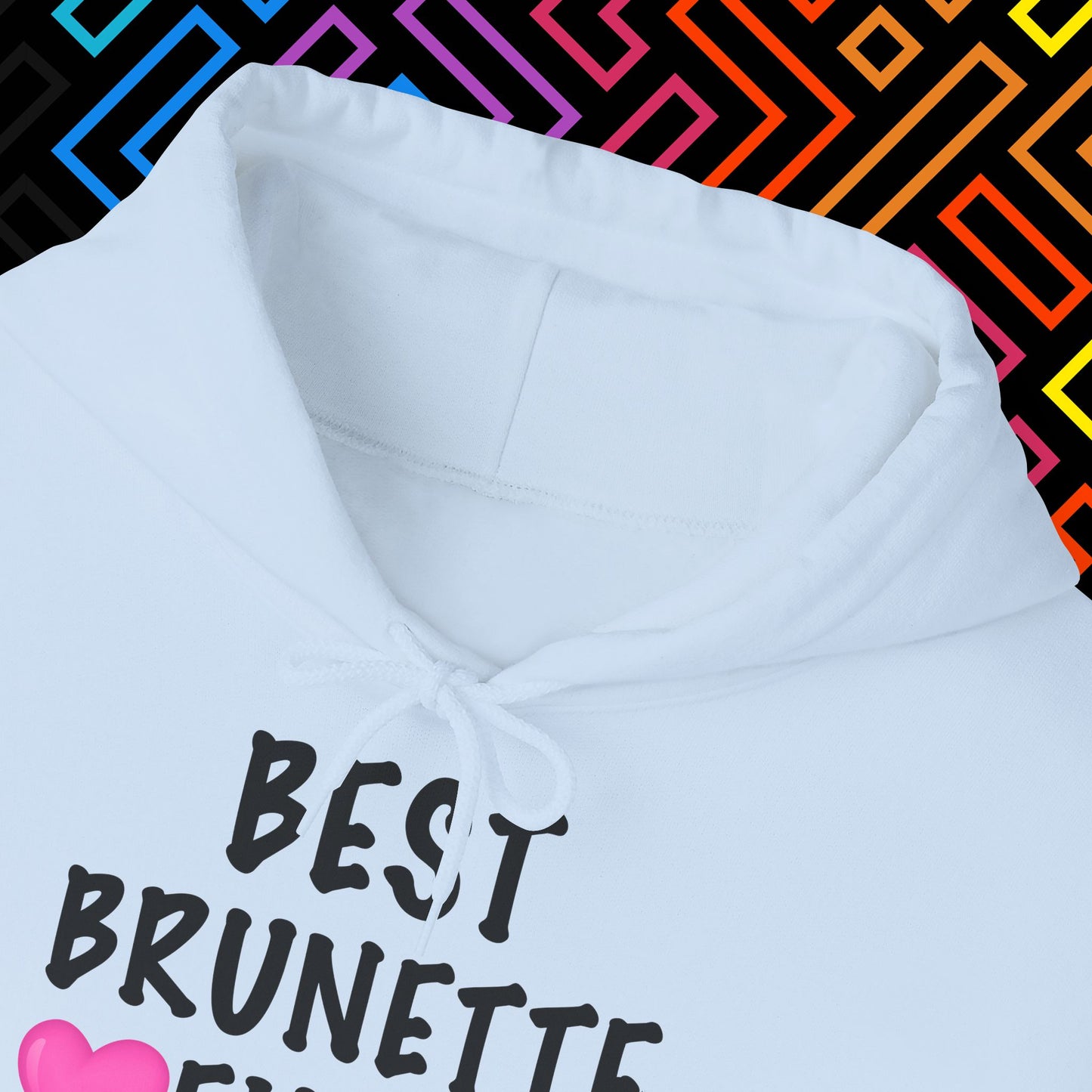 "Best Brunette" Hoodie Unisex