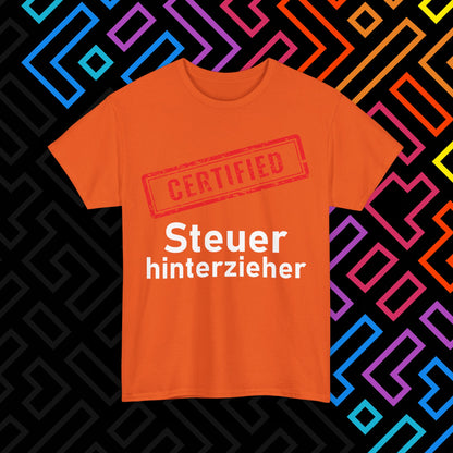 "Steuerhinterzieher" T-Shirt Unisex