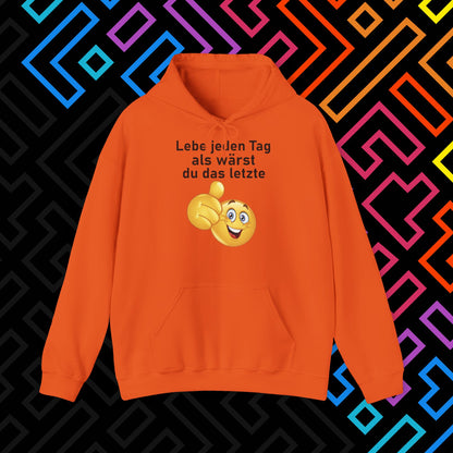 "Lebe jeden Tag" Hoodie Unisex