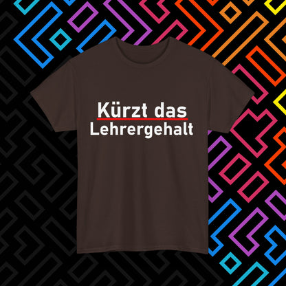 "Lehrergehalt" T-Shirt Unisex