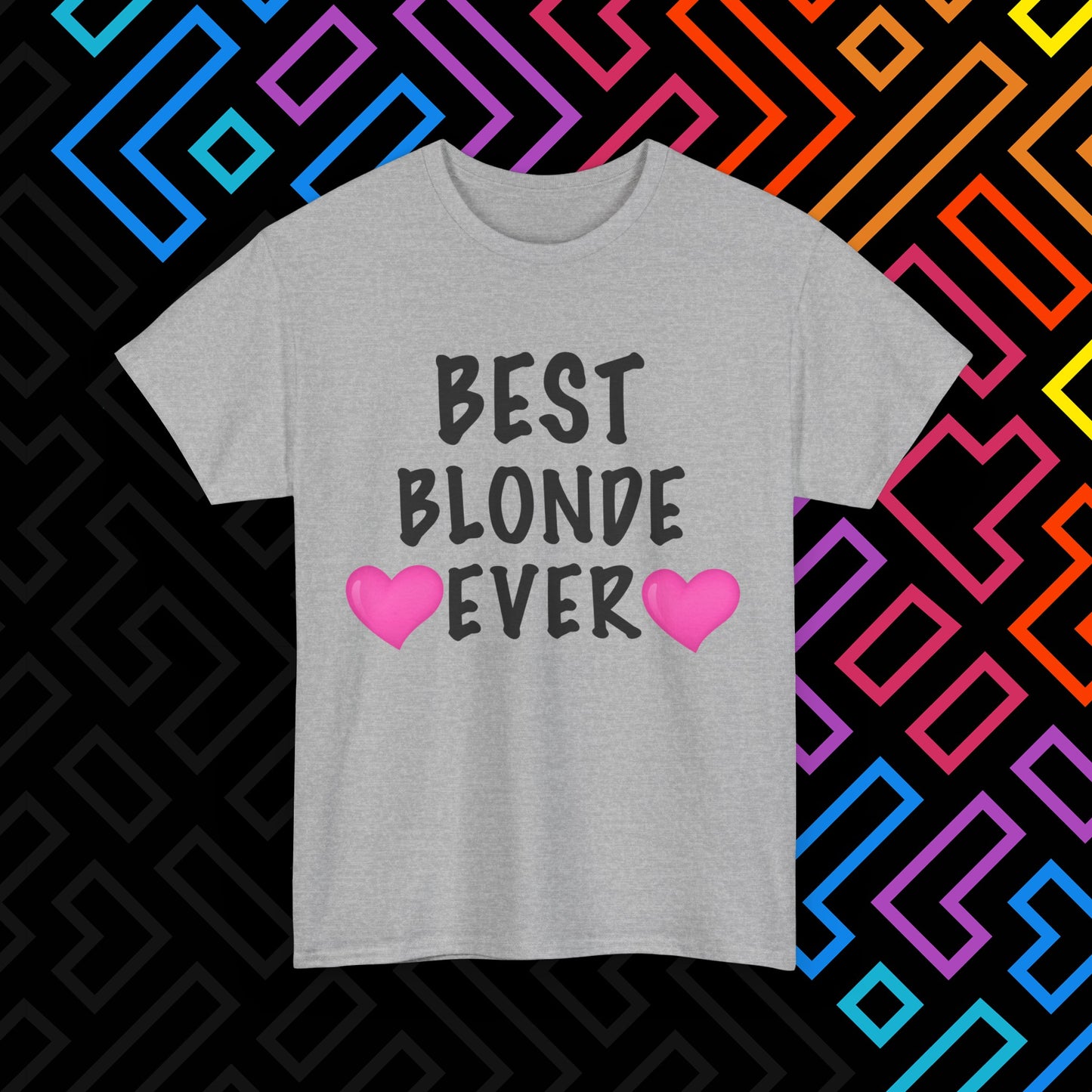 "Best Blonde" T-Shirt Unisex