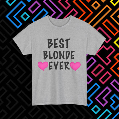 "Best Blonde" T-Shirt Unisex