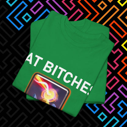 "FAT BITCHES" T-Shirt Unisex