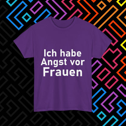 "Angst vor Frauen" T-Shirt Unisex