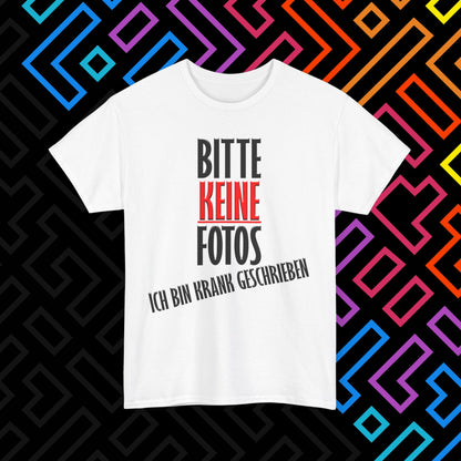 "Bitte Keine Fotos" T-Shirt Unisex
