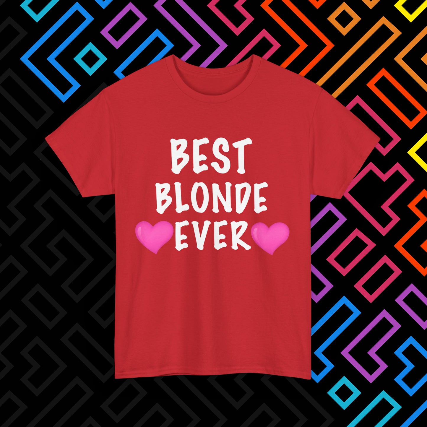 "Best Blonde" T-Shirt Unisex