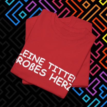 "Kleine Titten" T-Shirt Unisex