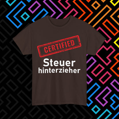 "Steuerhinterzieher" T-Shirt Unisex