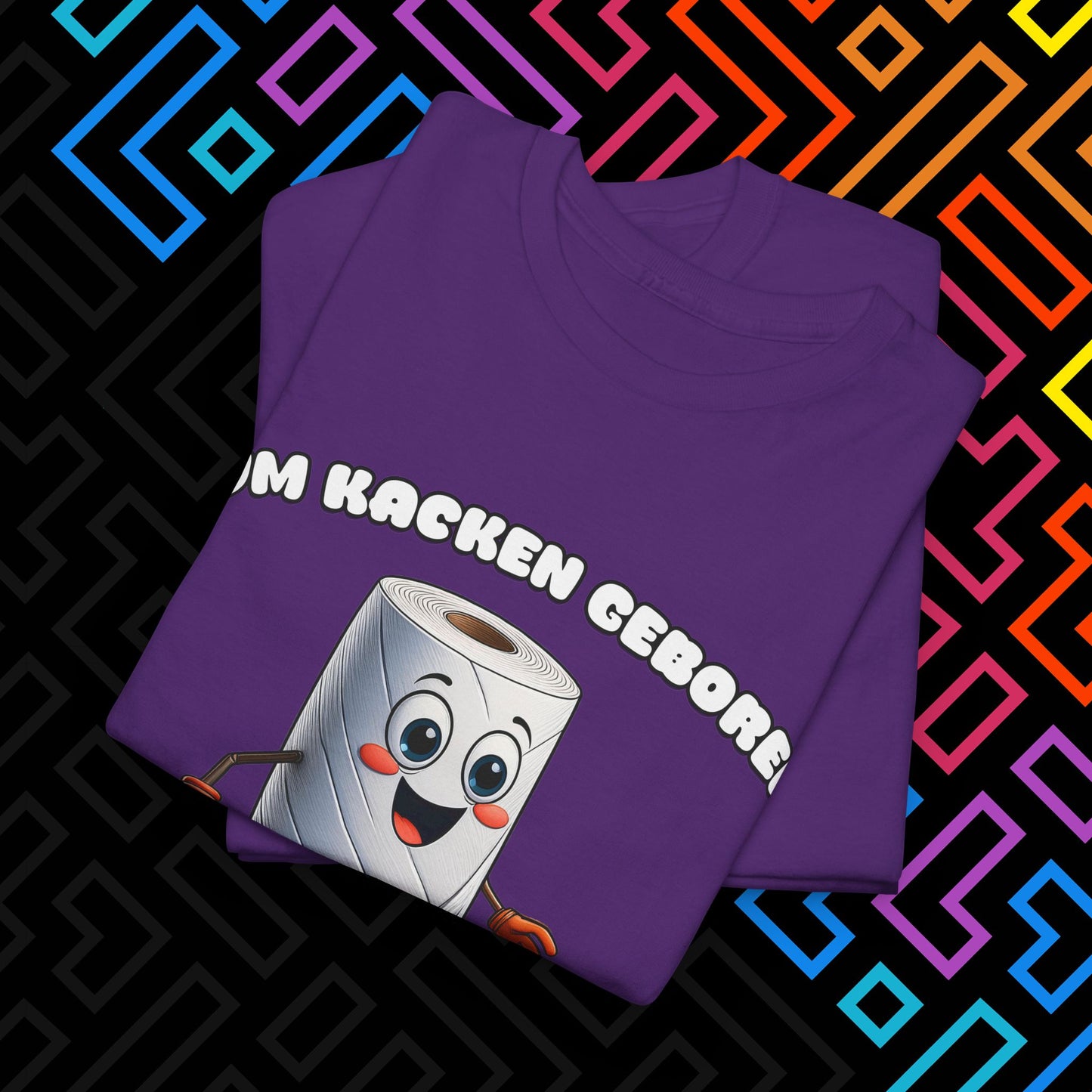 "Zum Kacken geboren" T-Shirt Unisex