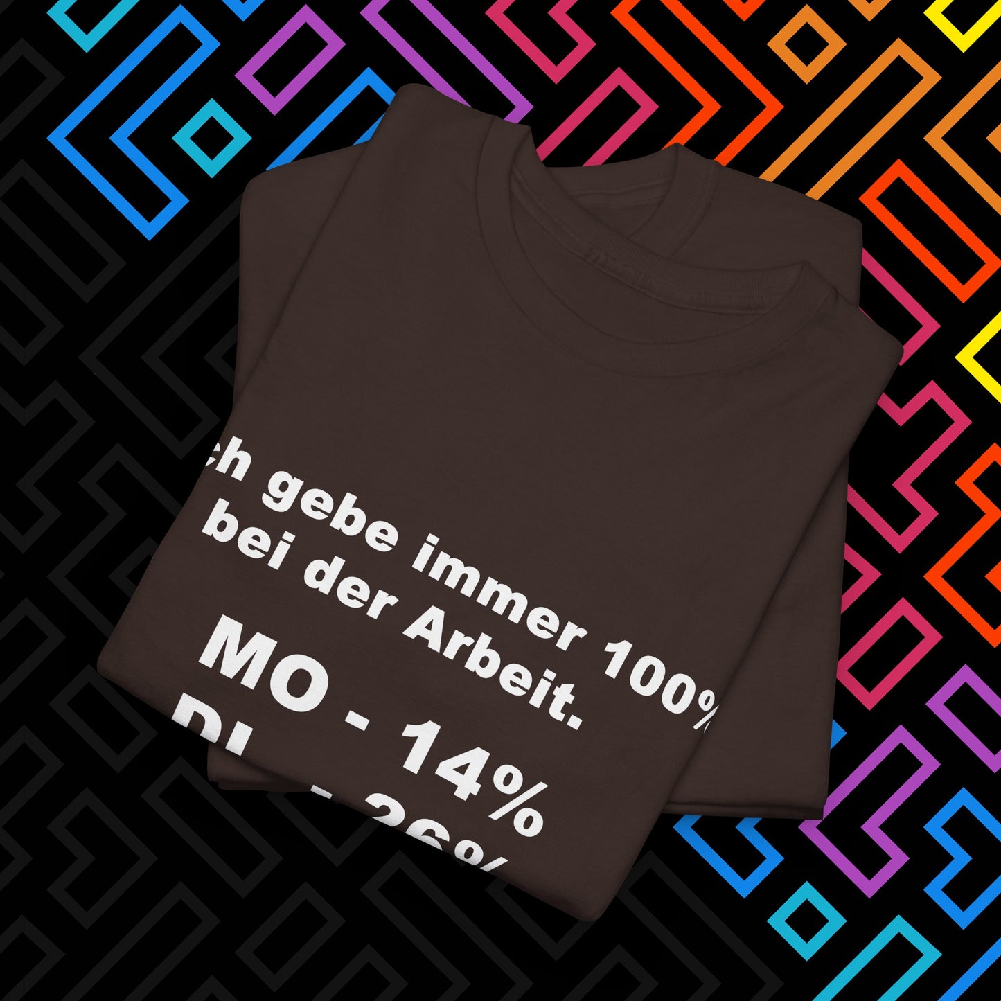 "100% bei der Arbeit" T-Shirt Unisex